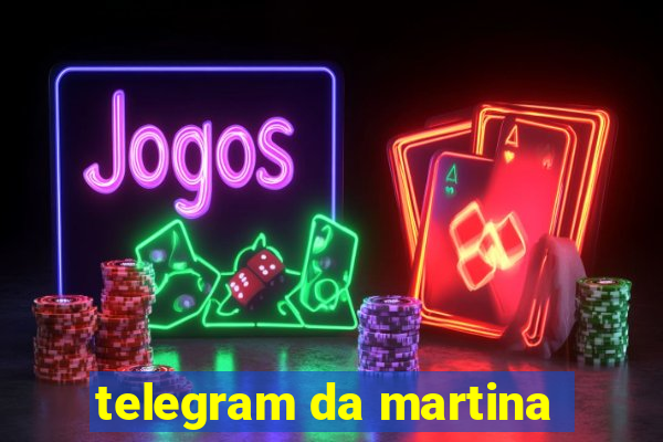 telegram da martina